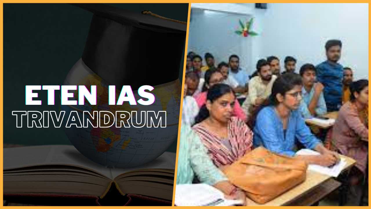 ETEN IAS Academy Trivandrum